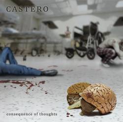 Castero : Consequence of Thoughts